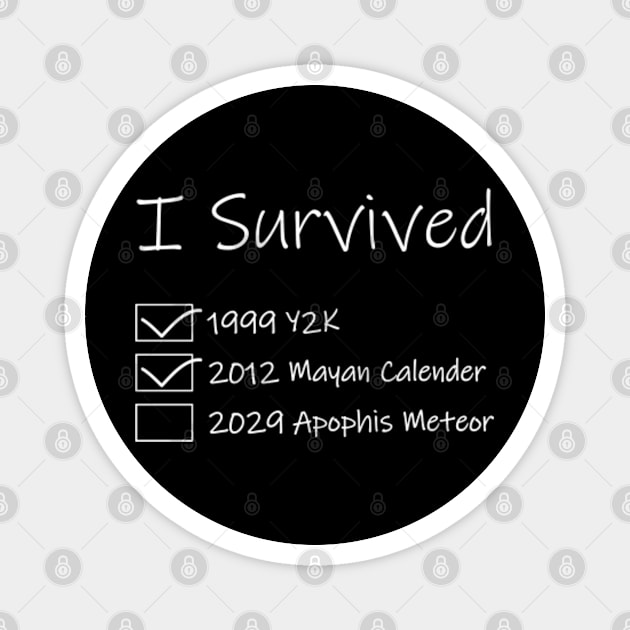 I Survived 2029 Apophis Meteor Magnet by GreenCraft